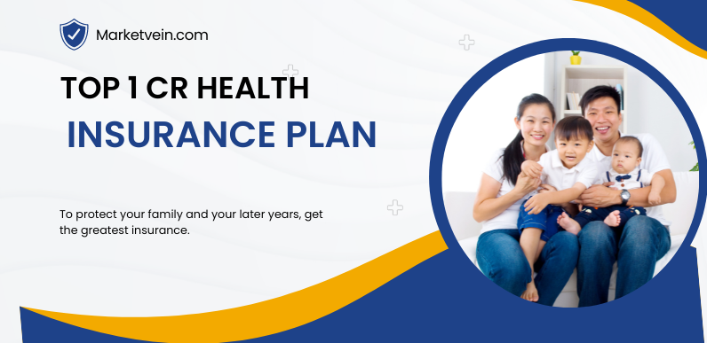 1 cr health insurance plan in india