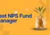 Best NPS Fund Manager: Which NPS Fund Should You Invest In? Best NPS Fund Manager