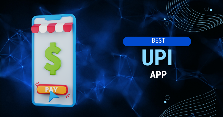 Best UPI Apps In India