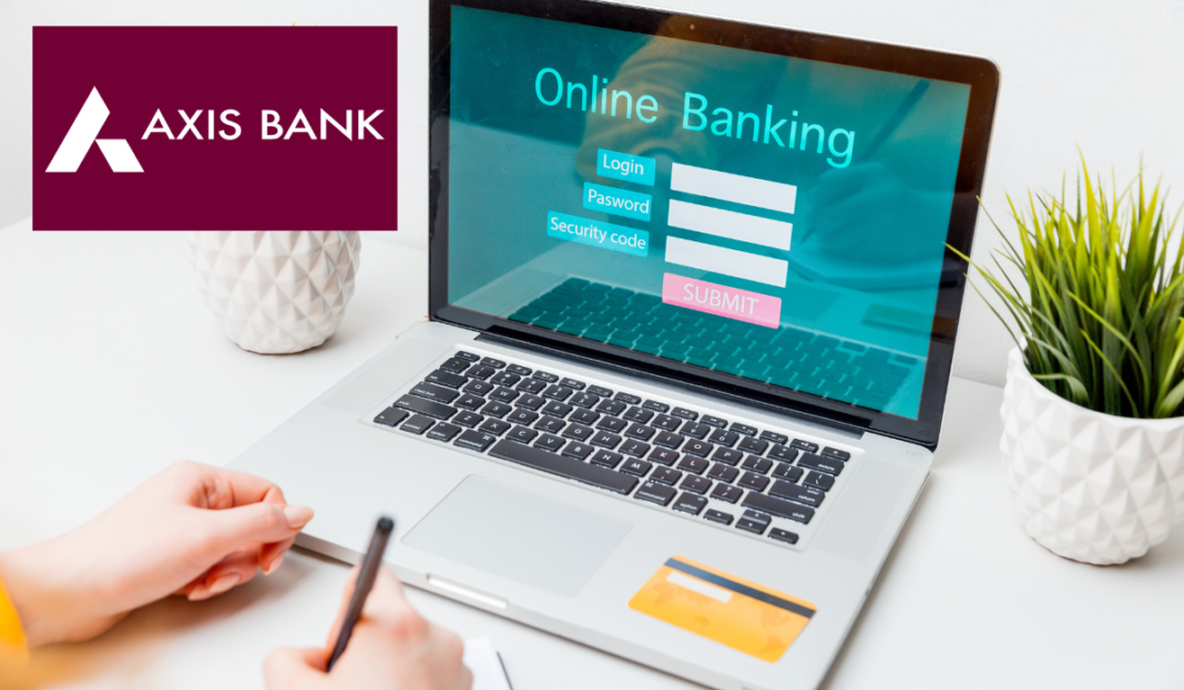 Axis Bank Net Banking Login, Registration & Password Reset