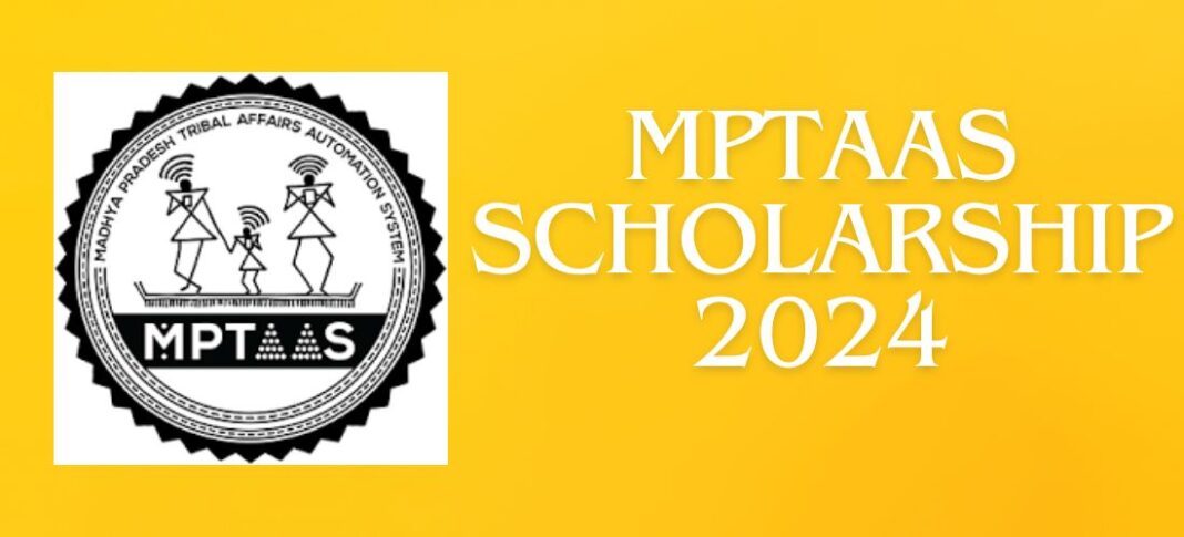 MPTAAS Scholarship 2024: Registration, Eligibility, Documents and More