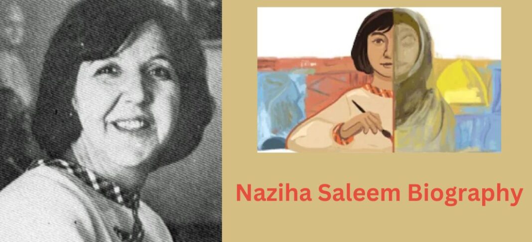 Naziha Saleem Biography: Early Life, Work, Family, Art work, & Achievement