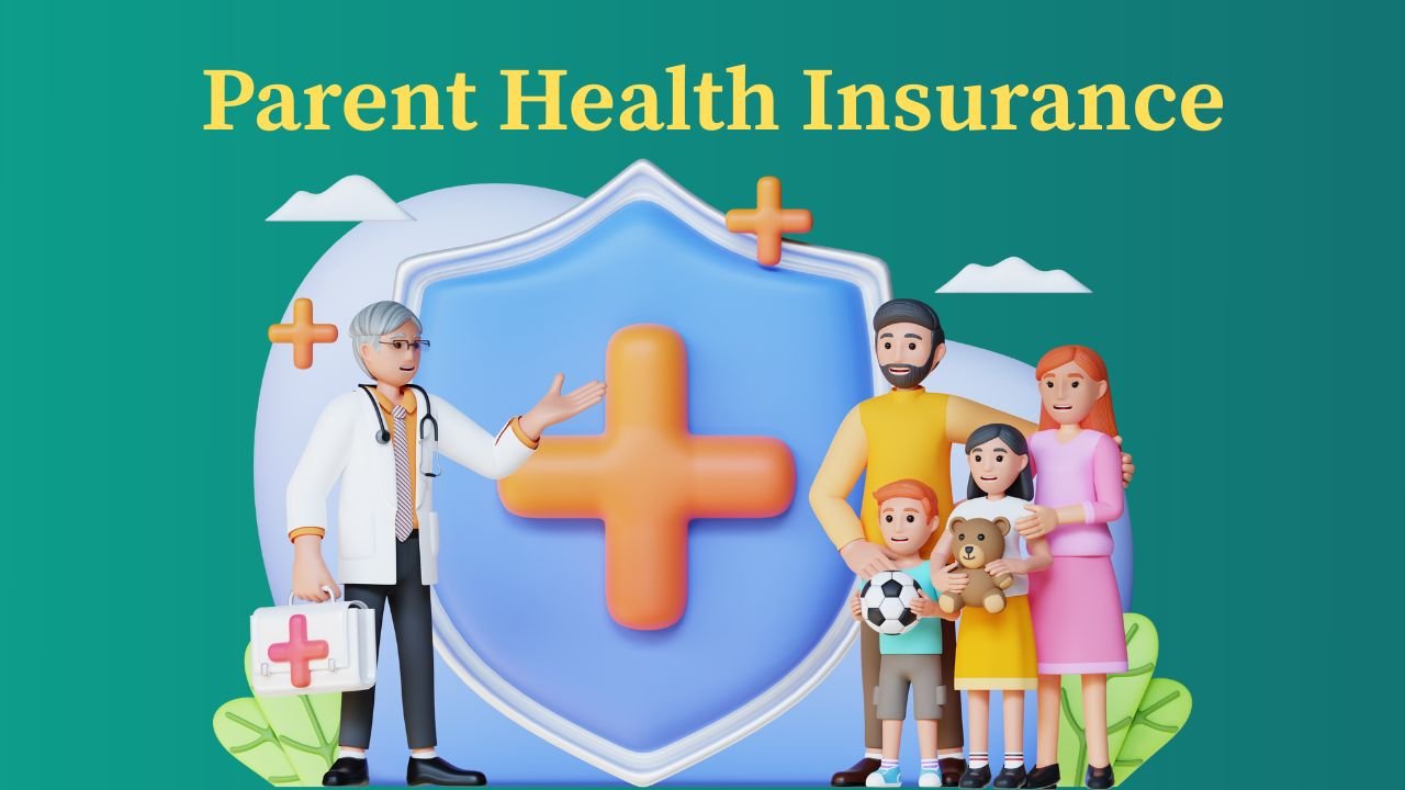 Parent Health Insurance: An Complete Guide to Secure Their Future Parent Health Insurance