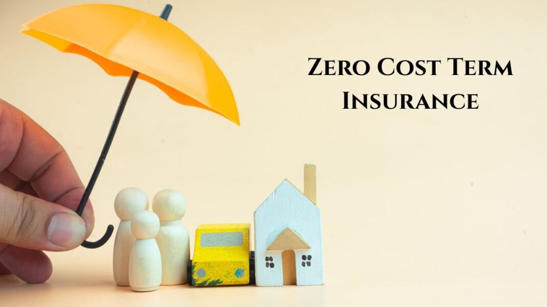 Zero Cost Term Insurance